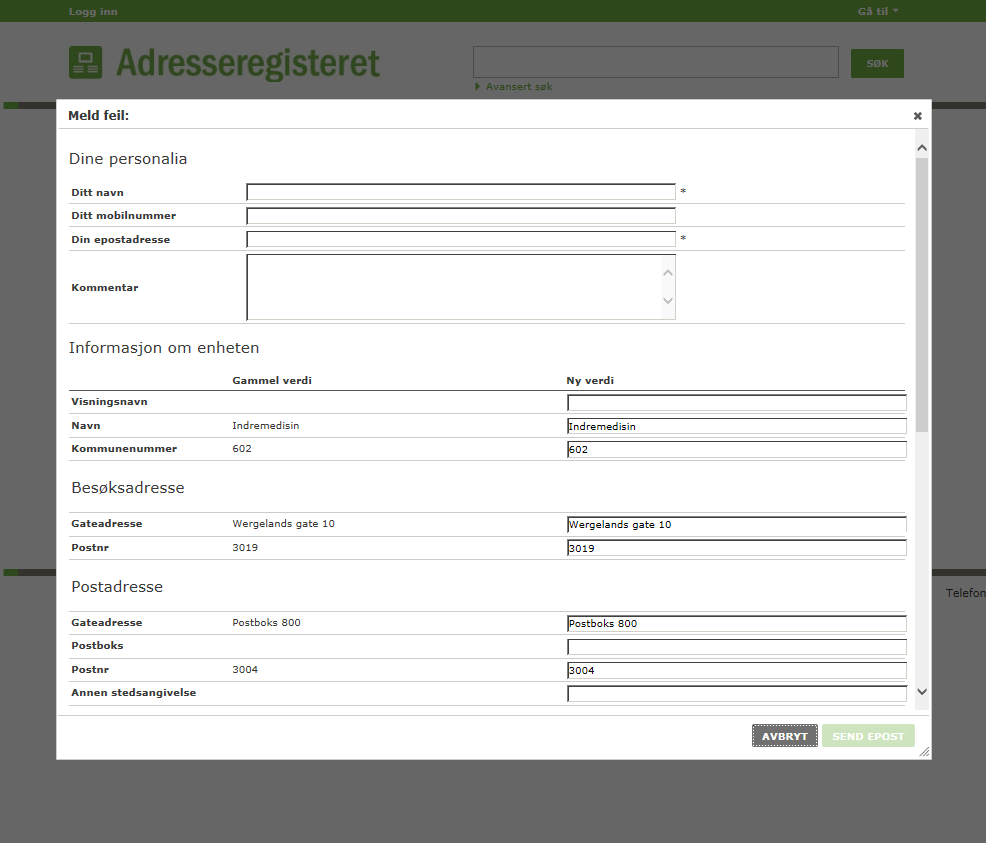 Korrekt informasjon kan registreres i skjemaet, eller kommentarfeltet kan fylles ut. For å sende inn skjemaet må det registreres navn og e-post i feltene under «Dine personalia».