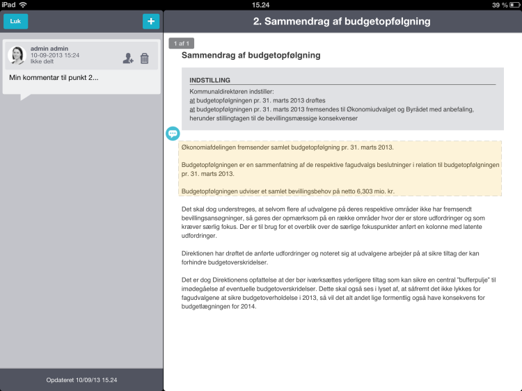 3. Skriv kommentarer og del dem med andre I en dagsorden kan du lage kommentarer til saksfremstillinger og vedlegg.