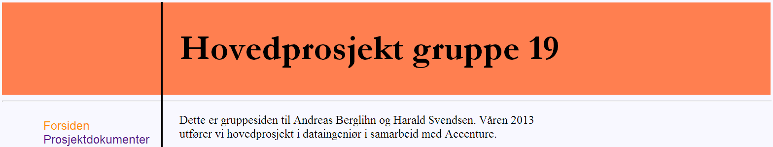 Prosjektdagbok: Blir oppdatert etter hver endt arbeidsøkt. Korte stikkord og forklaringer på hva vi gjorde hver dag.