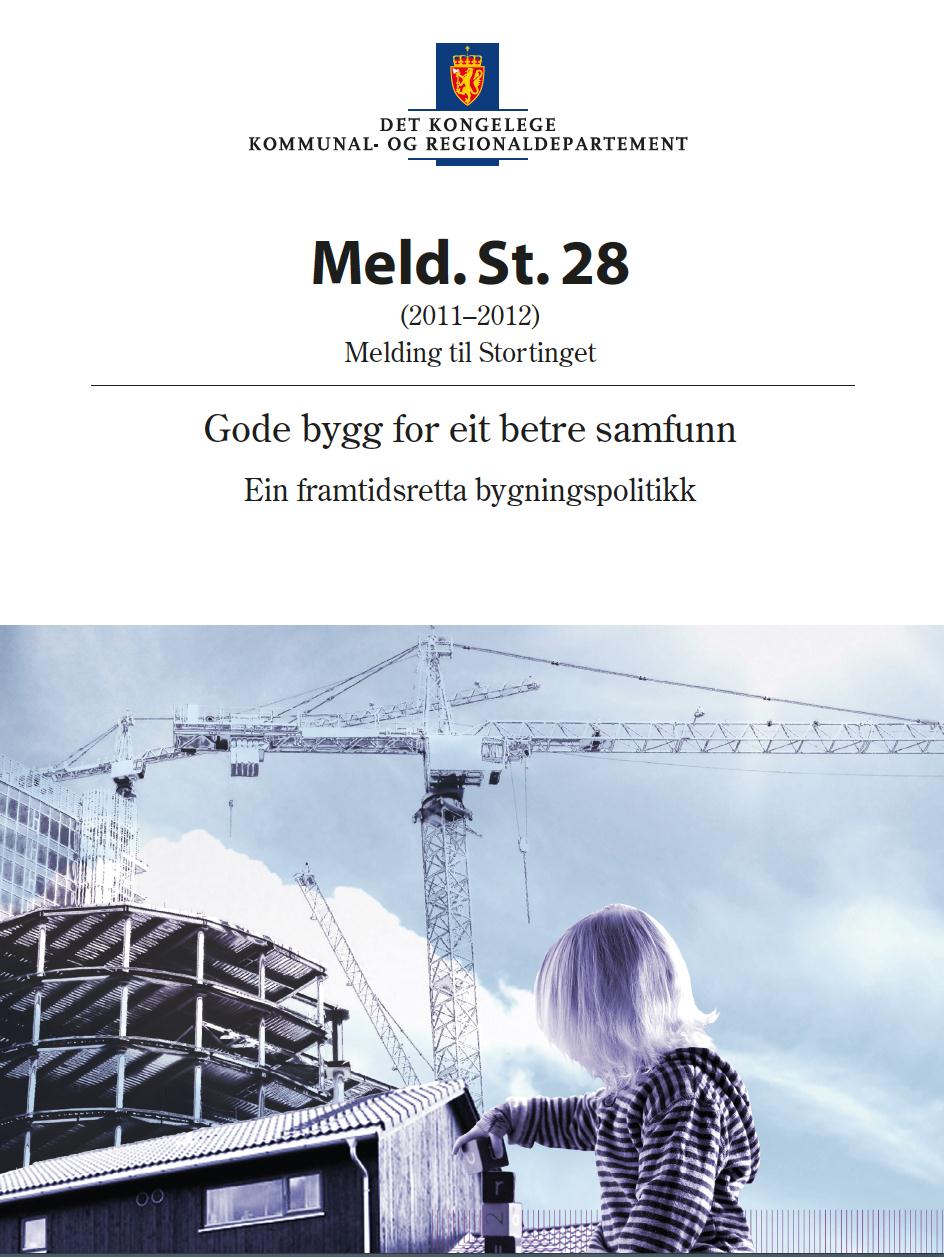 Ein framtidsretta bygningspolitikk Byggesektoren i Norge Kompetanse