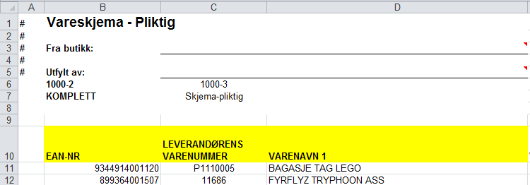 Page 5 of 12 Excel fra din leverandør Dette arket brukes videre i behandlingen. Du kopierer inn og legger inn aktuell informasjon.