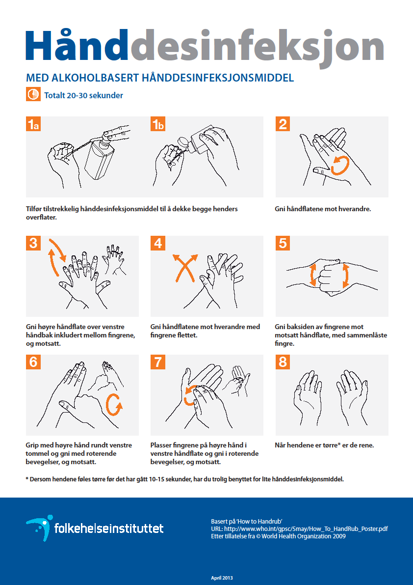 Hvordan utføre håndhygiene?, forts Ved hånddesinfeksjon: o benytt en håndfull middel o fordel middelet godt over begge hender.