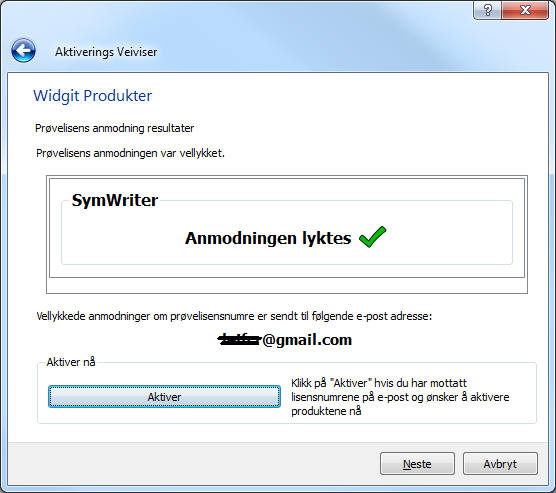 Hvis anmodningen lyktes klikker du på Aktiver knappen nederst i skjermbildet for å aktivere programmet.