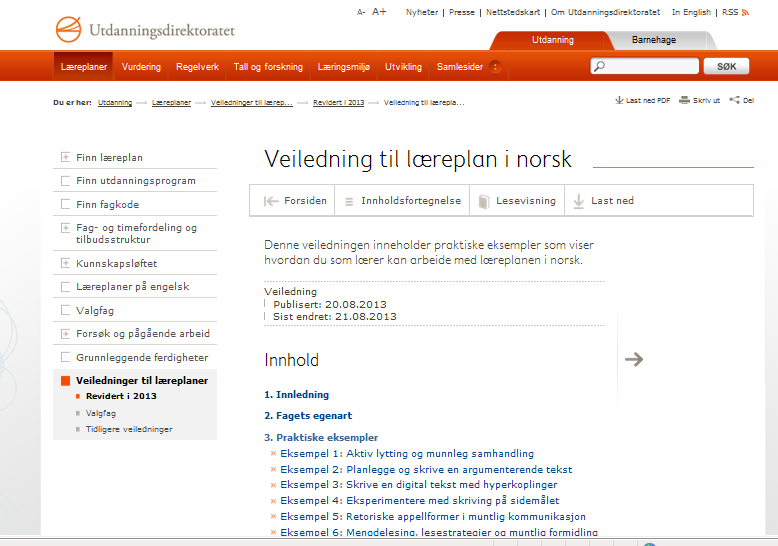 Veiledning til læreplan i norsk Veiledninger http://www.udir.