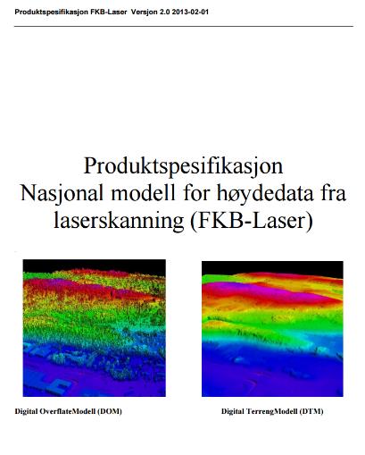 Pilotprosjektet - kriterier 2 pkt/m 2 (antall «skudd» som sendes ut fra laseren, må se lyset fra bakken for å få treff) 5 pkt/m 2 i områder der lokale