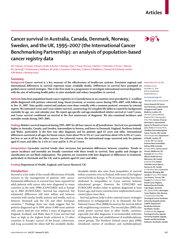 International Bechmarking Project (Coleman 2011, Lancet) Comparing survival from 4 index cancers 1997-2007 in countries with similar wealth, universal health coverage and