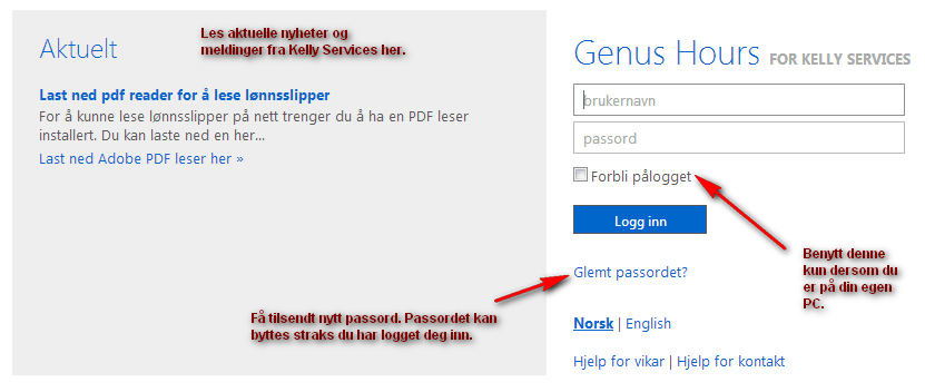 1. Innlogging Når du skal godkjenne eller følge opp timer elektronisk for ansatte leid inn via Kelly Services benyttes web-applikasjonen Genus Hours (https://hours.kellyservices.no).