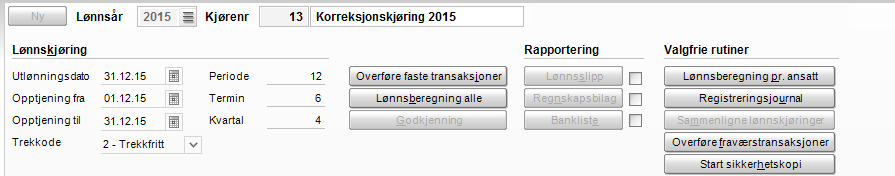 Ekstrakjøring uten utbetaling (uten skattetrekk) Hvis du kjører en ekstrakjøring med trekkpliktige ytelser som ikke utbetales, for eksempel fri telefon, fri avis og ulykkesforsikring, og de ansatte