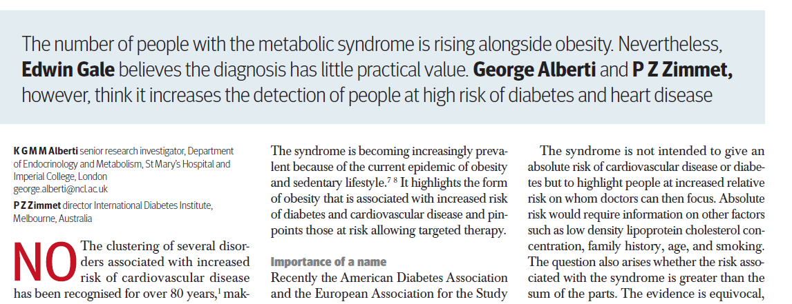 BMJ 22 march 2008 Volume 336 Impaired glucose tolerance better at predicting diabetes Metabolic syndrome outperformed by risk calculators No agreed pathophysiological process Rest in Peace!