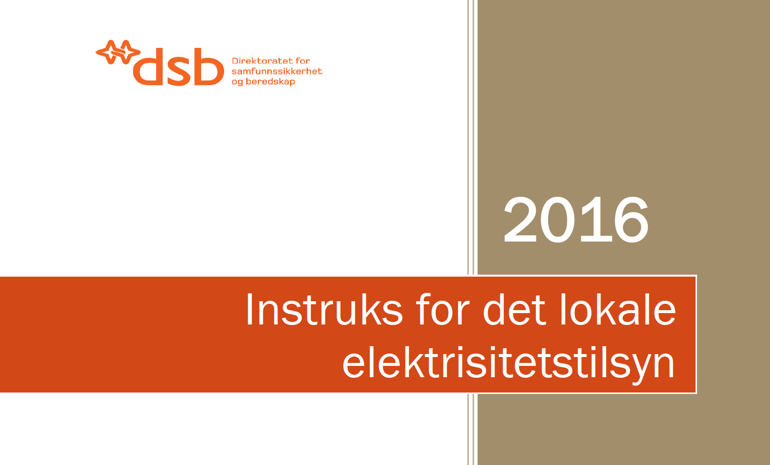 Tilsynsplan 2016 Eidsiva Nett må utarbeide