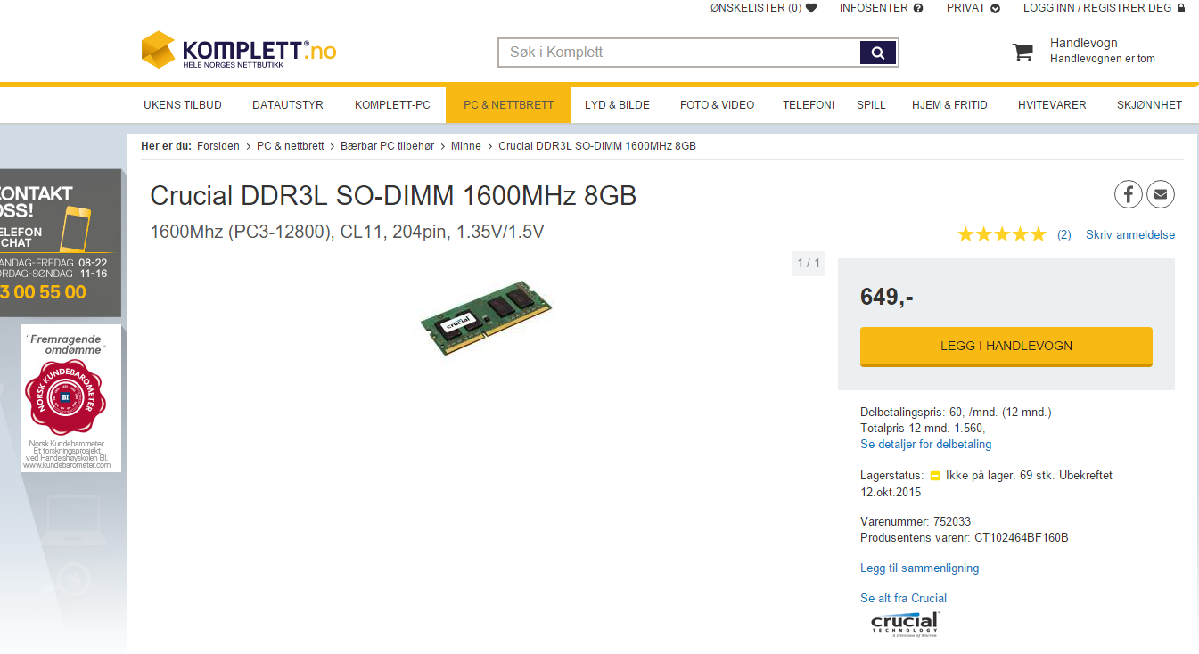 15. Finn passende minne til en god pris i en norsk nettbutikk. Oppgi varenr / url i besvarelsen. Jeg hadde bestemt meg å kjøpe Crucial DDR3L SO-DIMM 1600MHz 8GB.