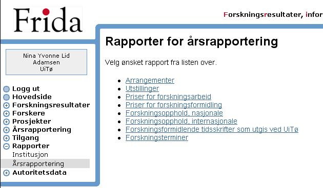 Figur 18 Det er også utarbeidet rapporter i tilknytning til registrerte opplysninger i årsrapporteringsmodulen. Figur 19 2.