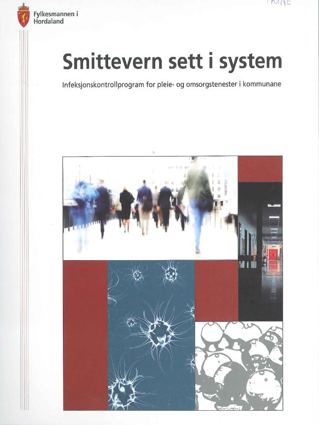 Hordalandsmodellen, infeksjonskontroll-program og hygieneperm for sykehjem (fra 2002) IKP for omsorgsboliger og