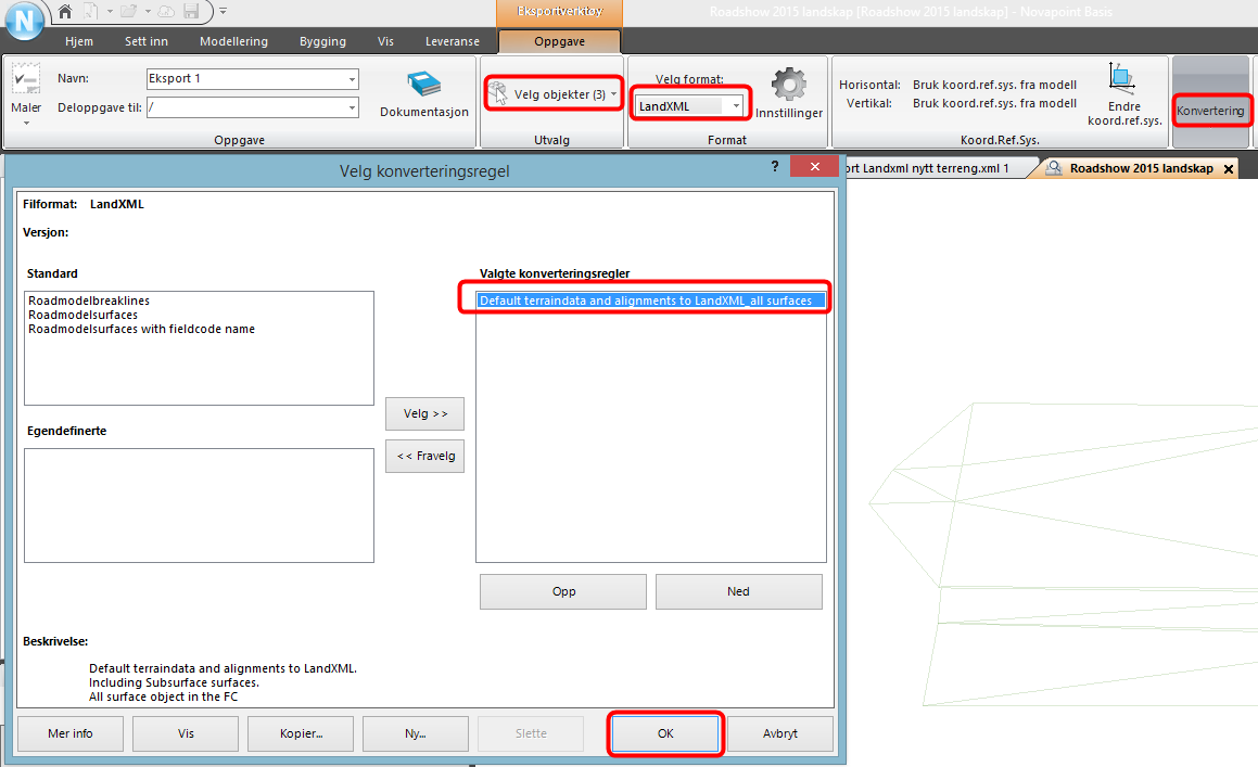 Eksport av terreng til LandXML Velg konverteringsregl og velg Default terraindata and alignments to LandXLM_all