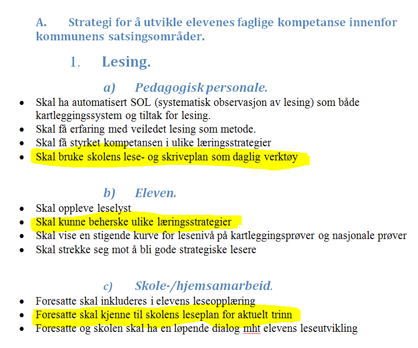 Innledning. På bakgrunn av strategisk plan og satsingen på lesing som grunnleggende ferdig, har vi utarbeidet en felles lese-og skriveplan for Fridalen skole.