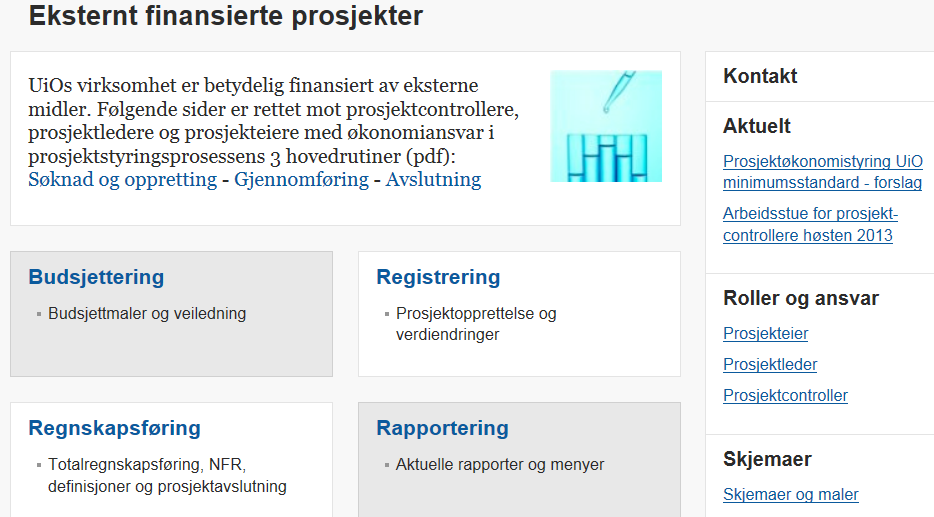 «Eksternt finansierte prosjekter» På denne siden får du informasjon om prosjektøkonomien ved UiO.