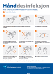 Format Håndhygiene - Alltid rene hender Pasienter og besøkende i sykehus Henges opp i fellesarealer i helseinstitusjoner og på pasientrom.