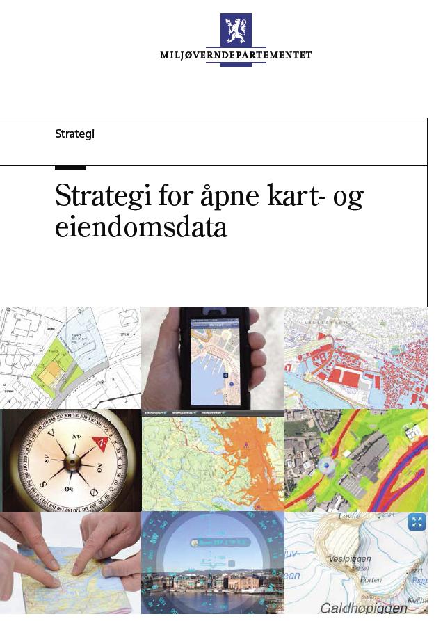 MDs Strategi for åpne kart- og eiendomsdata Regjeringen vil at prinsippet om åpen tilgang til kart- og eiendomsdata fra 2015 også skal gjelde for øvrige nasjonale kartdata og posisjonsdata.