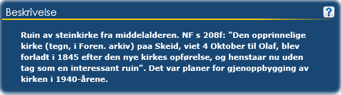 MID Midlertidig fredet FPG Fredningssak pågår KOM Kommunalt vernet (PBL) LIST Listeført kirke ADM Statlig listeført LOK Lokalt listeført UAV Uavklart OPP Opphevet fredning FJE Fjernet (aut.