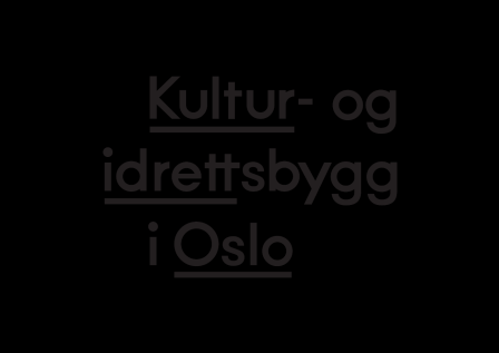 idrettsbygg Oslo KF Tid: 03.11.15, kl 12.