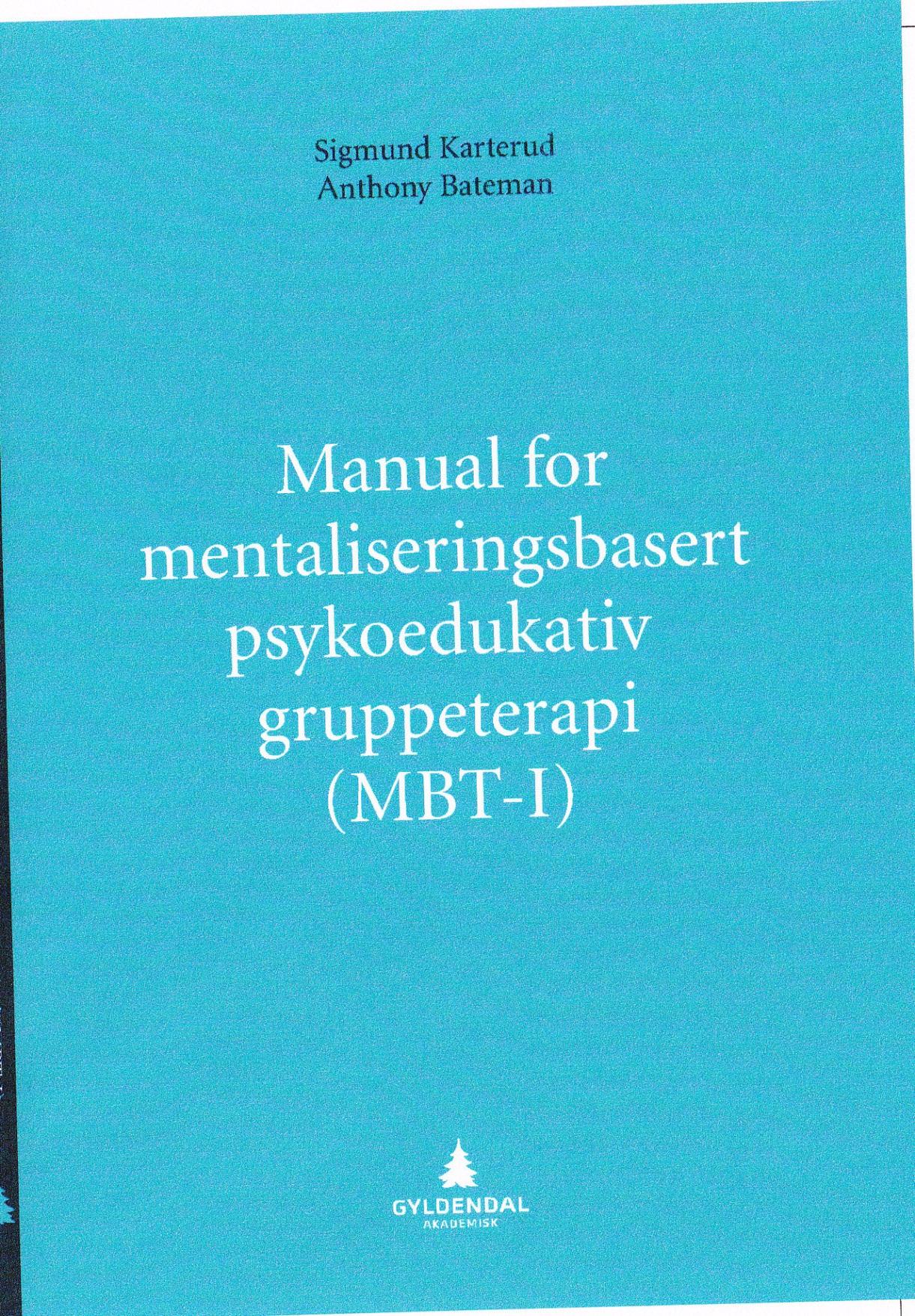 12 møter om betydningen av: Mentalisering Mentaliseringssvikt Følelser Følelsesregulering Tilknytning