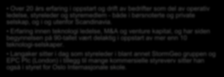 Styret Høy kompetanse, erfaring og kunnskap om aktivaklassen Styrets leder, Geir Inge Solberg, eier gjennom Primstaven AS 5.833 aksjer i GPE I AS Jobber som Senior Director i Agasti Business services.
