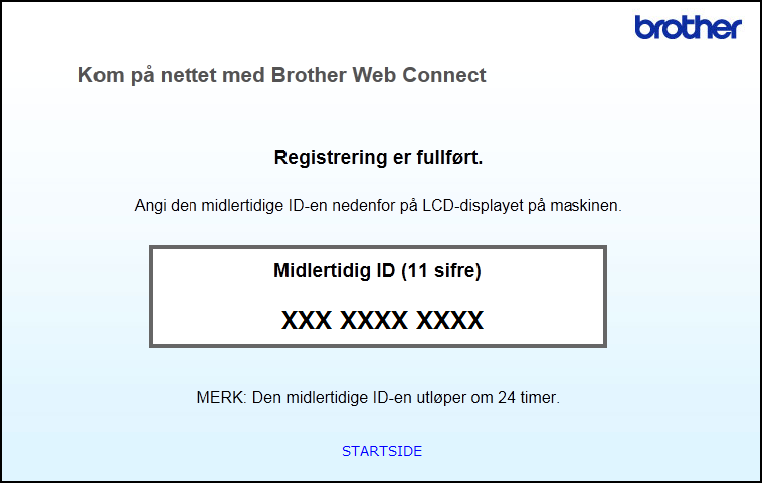 Før du bruker Brother Web Connect 3 Velg ønsket tjeneste. 4 Følg skjerminstruksjoner og be om tilgang. Den midlertidige ID-en vises når du er ferdig.