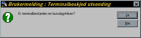 Vedlikehold av Terminalbeskjeder Du kan endre på Terminaltekstene ved å skrive over. Etter endringen lagrer du. For at teksten skal vises må de sendes ut til registreringsterminalene.