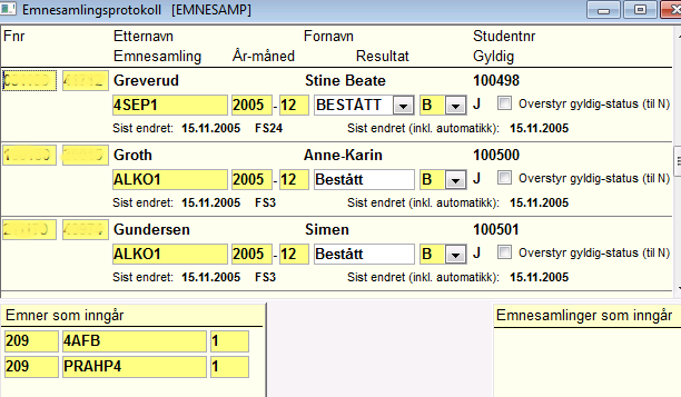 Ferdige og kontrollerte data om oppnådde emnesamlinger overføres til emnesamlings- protokollen vha rutinen - 22 - FS574.