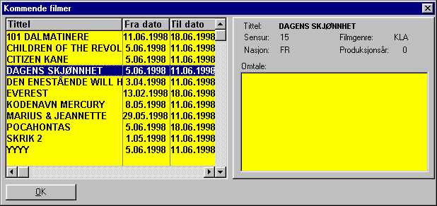 7 Andre funksjoner 7.1 Filmer (Ctrl F6) Denne oversikten er en ren informasjonsfunksjon slik at man skal kunne svare på spørsmål om de ulike filmene.