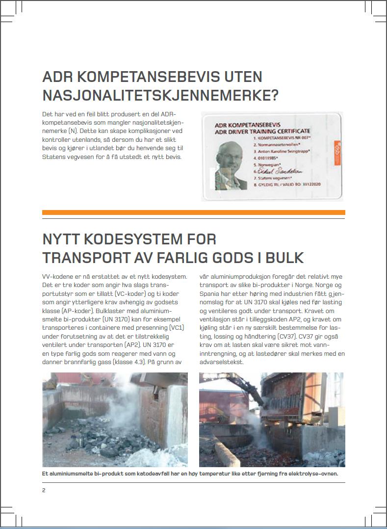 NYHETSBREV for ADR/RID 2015 Skal du transportere farlig gods internasjonalt og har et kompetansebevis