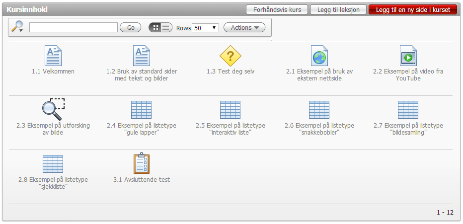 Interaktive kurs-elementer Det er enkelt å lage profesjonelle nettkurs via et stort