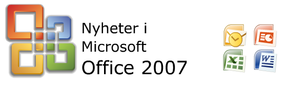 Målsetting Dette kursheftet viser de grunnleggende nyhetene i Microsoft Office 2007. Det kan brukes som et grunnkurs, men er ment for deg som allerede har brukt Office fra før.