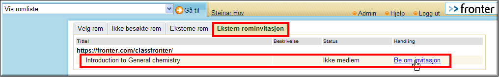valget gjør at rommet vil komme frem under fanen Ekstern rominvitasjon: Ved å
