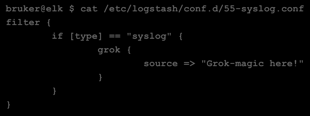 KONFIGURASJON LOGSTASH ELK bruker@elk $ cat /etc/logstash/conf.d/60-eventlog.