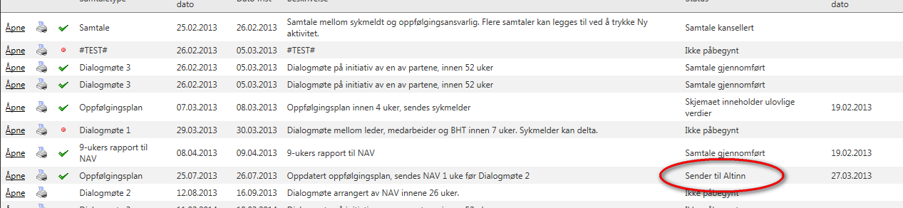 Selve sendingen til NAV er en " flertrinnsrakett": Først sender vi til ALTINN, som gjør en første sjekk av at sendingen virker komplett. Deretter videresender ALTINN til NAV.