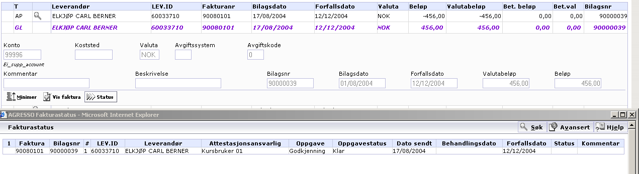 Da vil man også ha mulighet til å se statusen på denne faktura ved å klikke på Status (dvs. se hvem som har fakturaen til behandling).