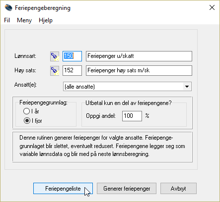 Feriepengeliste Feriepengeliste med grunnlagene opptjent i fjor og med utbetaling i år kan kjøres ut her: Feriepengelisten kan også
