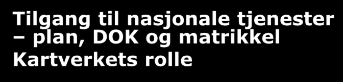 matrikkel Kartverkets rolle