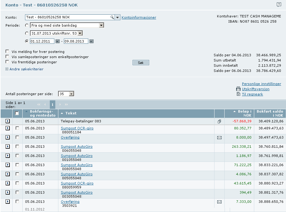 Nå får du vist en oversikt over de siste bevegelsene på kontoen.