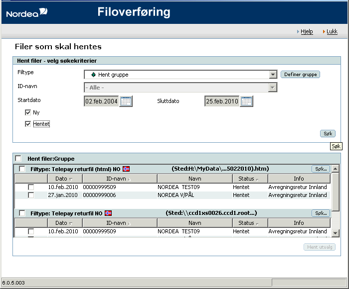 Hent gruppe Ønsker du å hente flere filtyper samtidig. Deffiner dette under Hent gruppe.