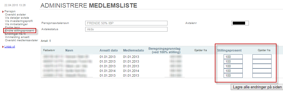 Endre lønn Funksjonen omfatter mulighet for å endre lønn/beregningsgrunnlag med virkning fra en angitt dato tilbake i tid. Merk at endringsdatoen ikke kan være eldre en 1. januar i inneværende år.