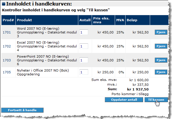 I handlekurven kan du endre antall kurs, eller fjerne kurs du likevel ikke vil kjøpe. Hvis du vil kjøpe flere kurs enn de som allerede er lagt til i handlekurven, kan du fortsette å handle.