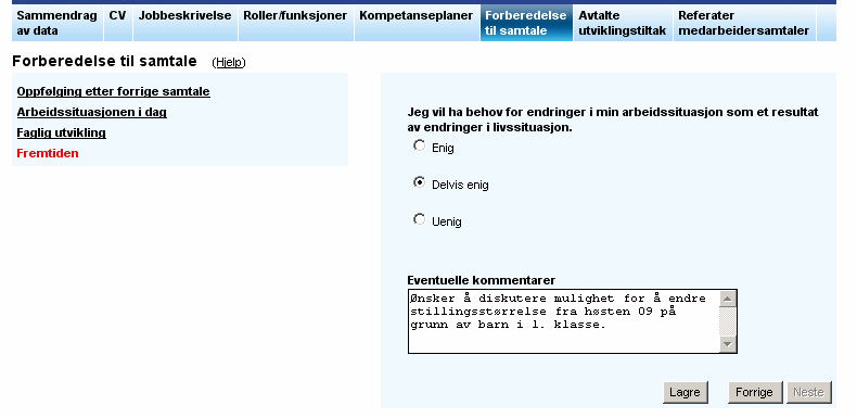 Dokumentasjon av samtalen Etter samtalen dokumenteres og