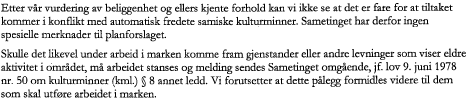 Storlunet og Nord-Vera godkjente fortetting med 6 hytter, bygging av flere nye veger og til overmål aksepterte/godkjente ulovlig bygde veger.