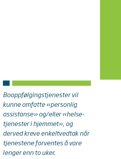 Sørge-for-ansvar for tjenester Kommunens plikt til å tilby eller yte tjenester til personer med psykiske problemer og/eller rusmiddelproblemer gjelder alle typer tjenester.