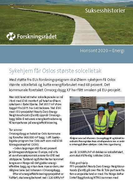 Omsorgsbygg KF Økern sykehjem får Oslos største solcelletak og skal kutte energiforbruket med 68 prosent Reduserer energikostnadene Får kompetanse på energieffektivisering Ikke skremt av