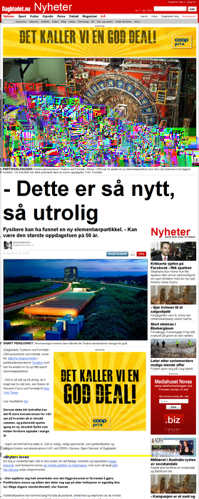 - Kan ha funnet ny elementærpartikkel Dagbladet. Publisert på nett 07.04.2011 01:57. (Oppdatert 07.04.2011 21:48) Bryter med fysikken slik vi kjenner den i dag.