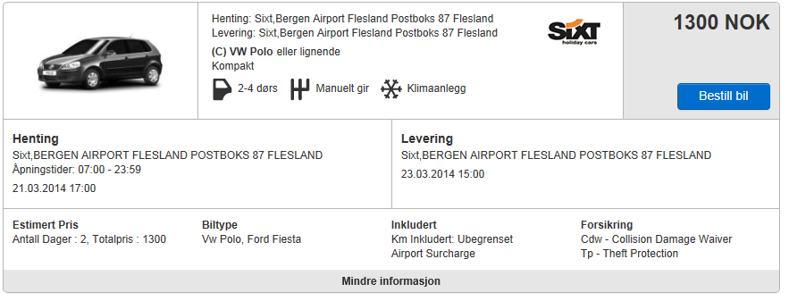 2.5.1 Prissammenligning leiebil I prissøket nedenfor har vi filtrert på alle selskapene som har kontor på Flesland lufthavn.