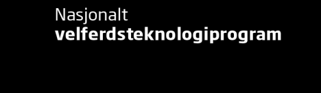 BEHOV FOR ENDRINGER I NASJONAL VELFERDSTEKNOLOGISK SATSING Fortsatt behov for nasjonalt grep innenfor velferdsteknologiområdet.